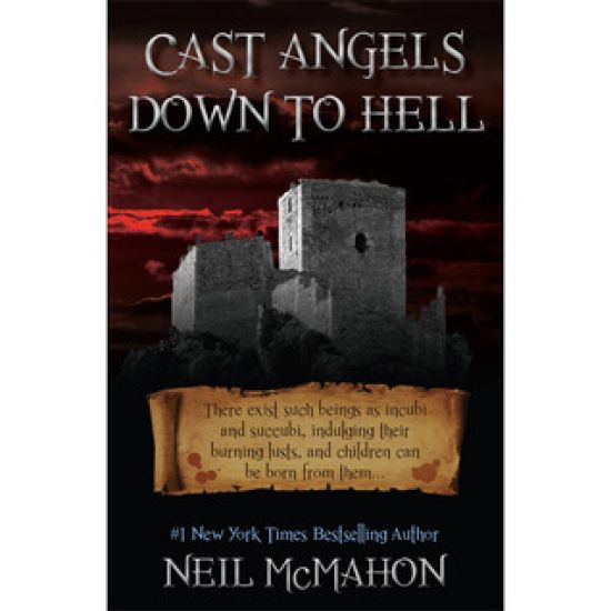 Cast Angels Down To Hell