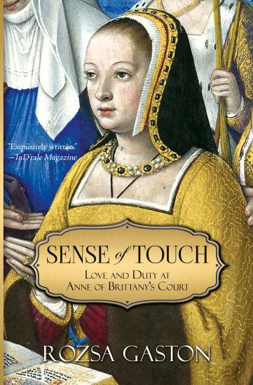 Sense of Touch: Love and Duty at Anne of Brittany's Court