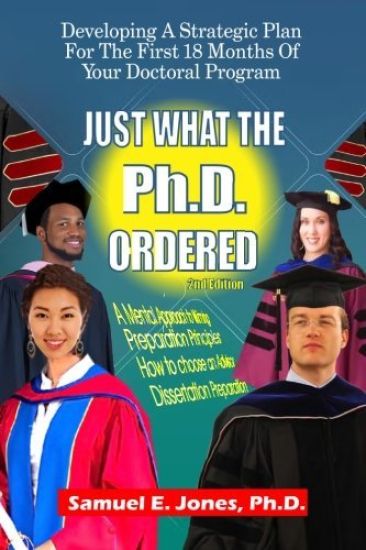 Just What The Ph.D. Order: Developing A Strategic Plan For The First 18 Months of Your Doctoral Program