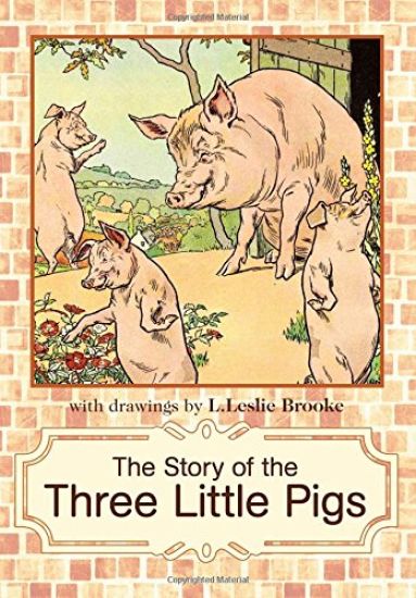 The Story of the Three Little Pigs: L. Leslie Brooke