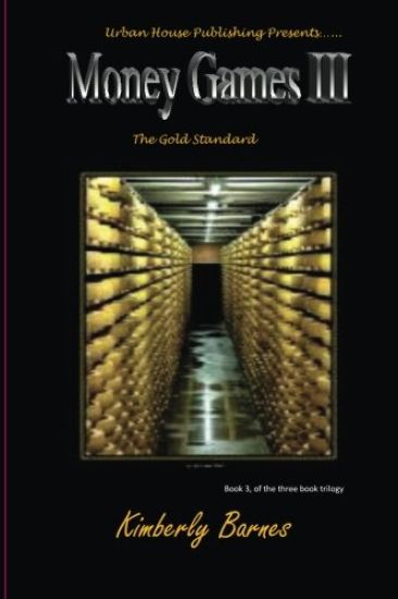 Money Games III: The Gold Standard