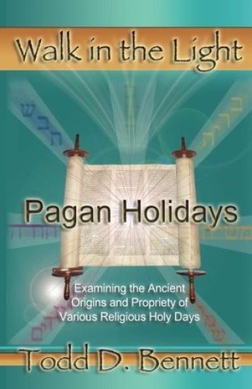 Pagan Holidays: Examining the Ancient Origins and Propriety of Various Religious Holy Days