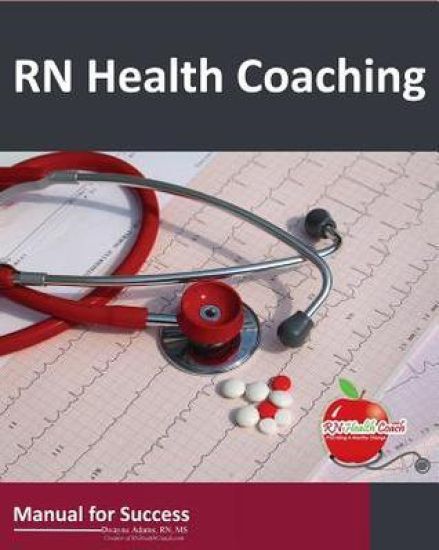 RN Health Coaching: Manual for Success