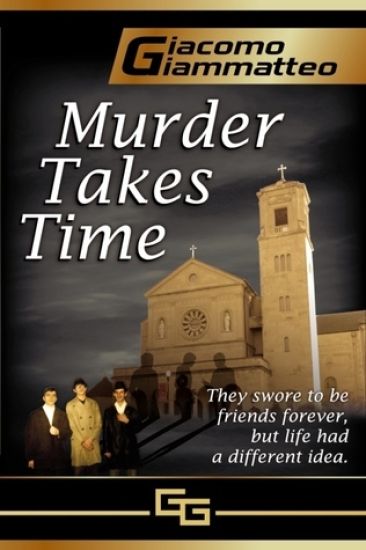 Murder Takes Time: Friendship & Honor Series, Book One