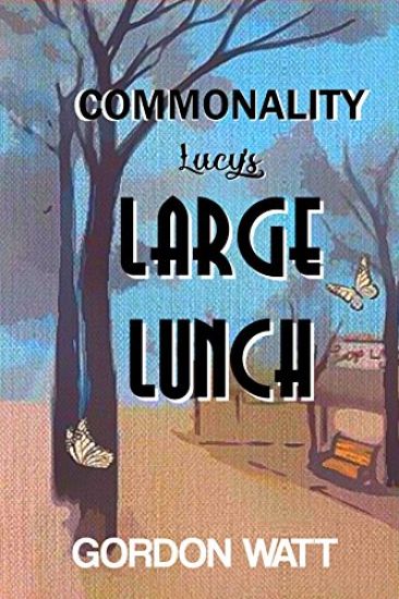 Commonality: Lucy's Large Lunch