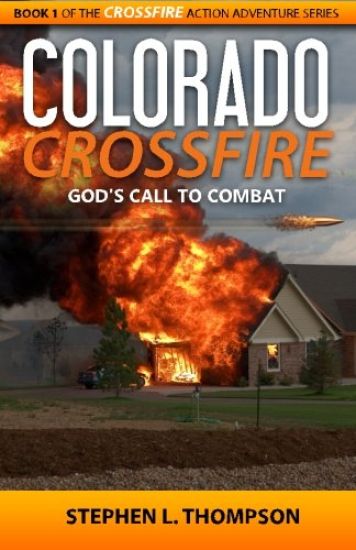Colorado Crossfire: God's Call to Combat