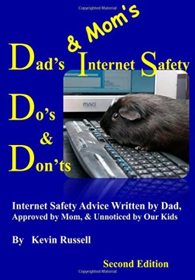 Dad's & Mom's Internet Safety Do's & Don'ts: Second Edition