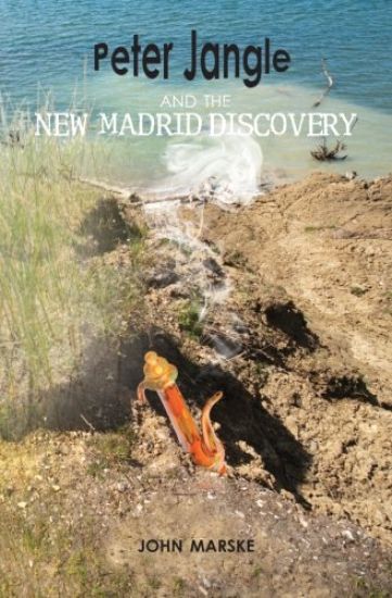 Peter Jangle and the New Madrid Discovery