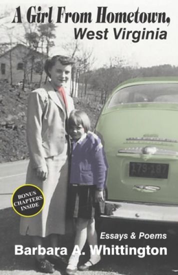 A Girl from Hometown, West Virginia Essays and Poems