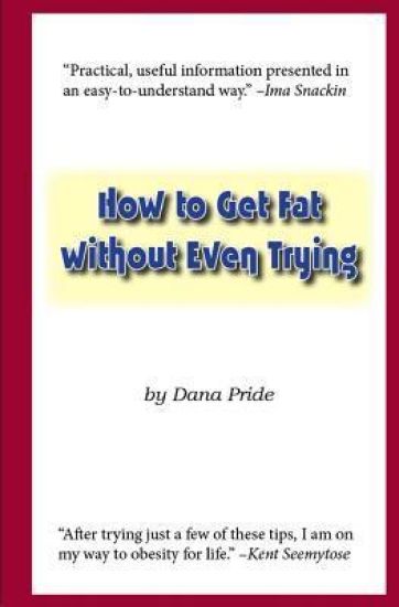 Kansikuva: How to Get Fat Without Even Trying