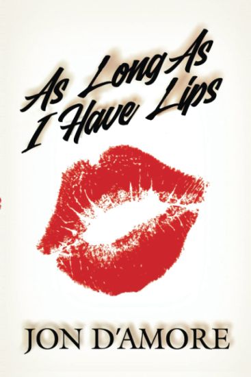 As Long As I Have Lips