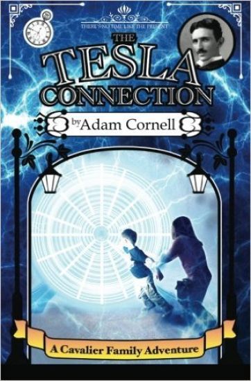 The Tesla Connection: A Cavalier Family Adventure
