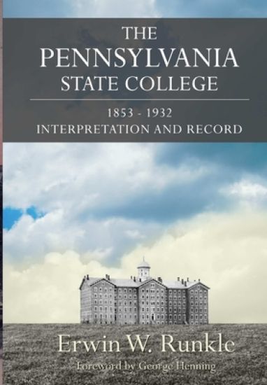 The Pennsylvania State College 1853-1932