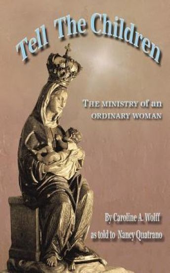 Tell the Children: The ministry of an ordinary woman