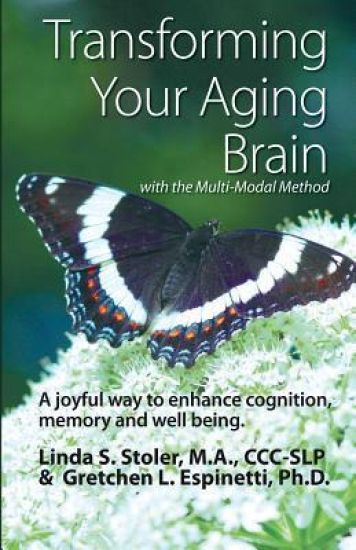 Transforming Your Aging Brain: with the Multi-Modal Method