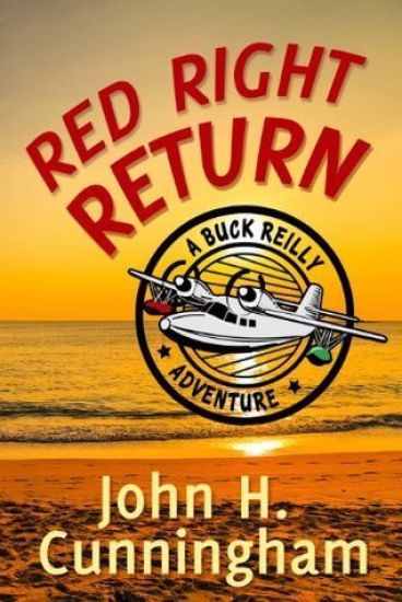 Red Right Return (Buck Reilly Adventure Series)