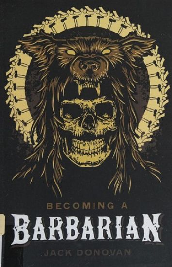 Becoming a Barbarian