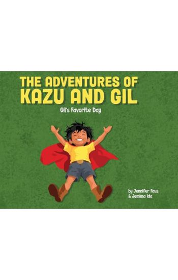 The Adventures of Kazu and Gil: Gil's Favorite Day