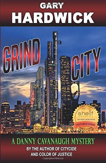 Grind City: A Danny Cavanaugh Mystery