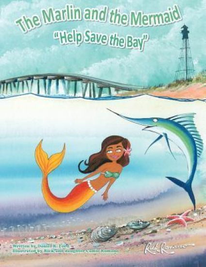 The Marlin and The Mermaid "Help save the Bay"