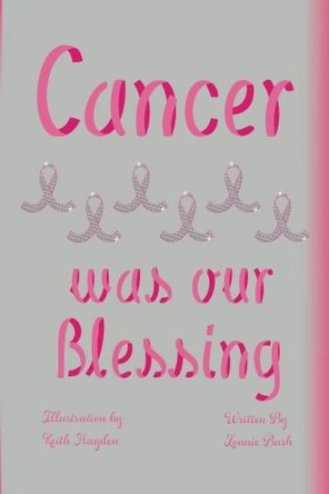 Cancer Was Our Blessing
