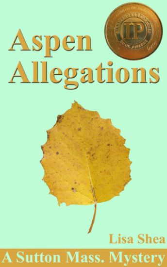 Aspen Allegations - A Sutton Massachusetts Mystery