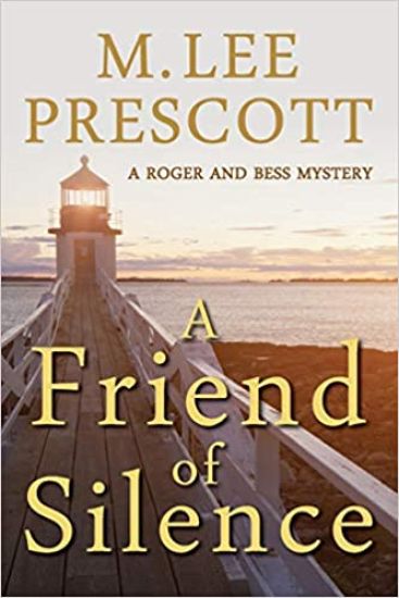 A Friend of Silence: A Roger and Bess Mystery