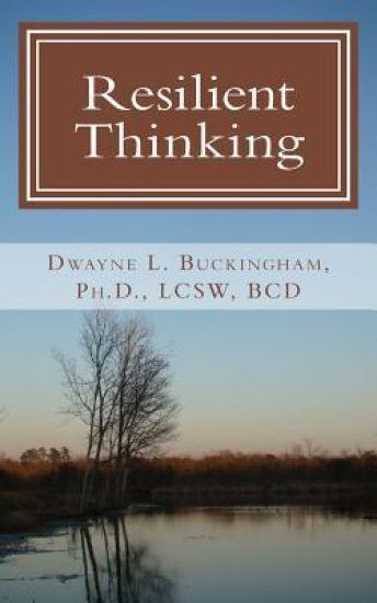 Resilient Thinking: The Power of Embracing Realistic and Optimistic Thoughts about Life, Love and Relationships