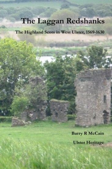 The Laggan Redshanks: The Highland Scots in West Ulster, 1568-1630