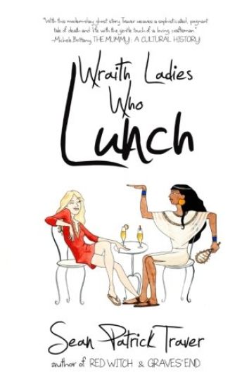 Wraith Ladies Who Lunch
