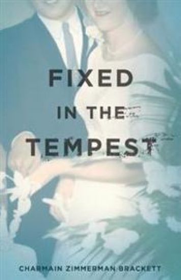 Fixed in the Tempest