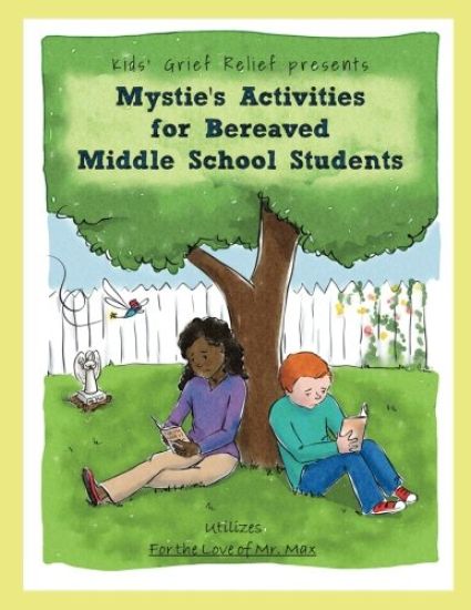 Mystie's Activities for Bereaved Middle School Students