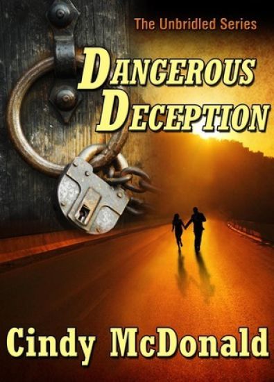 Dangerous Deception: An Unbridled Adventure