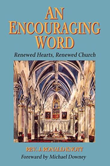 An Encouraging Word: Renewed Hearts, Renewed Church