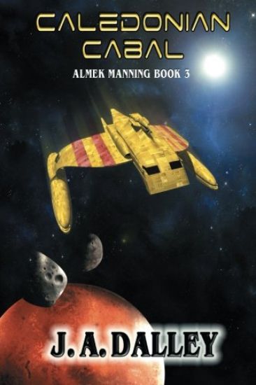 Caledonian Cabal: Almek Manning Book 3