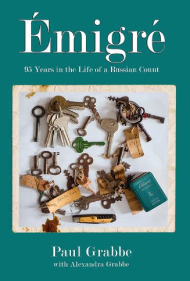 Emigré: 95 Years in the Life of a Russian Count