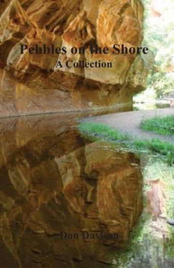Pebbles on the Shore: A Collection