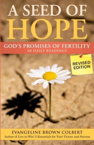A Seed of Hope: God's Promises of Fertility - Revised Edition