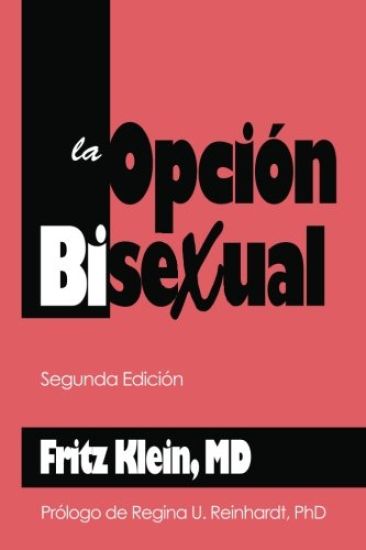 La Opcion Bisexual: Segunda Edicion