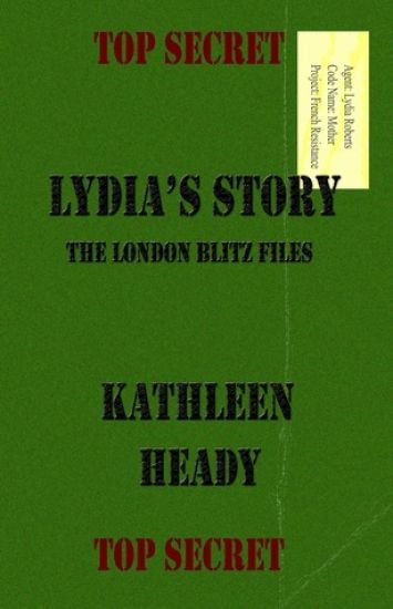 Lydia's Story: The London Blitz Files