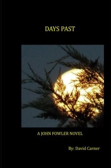 Days Past: A John Fowler Novel
