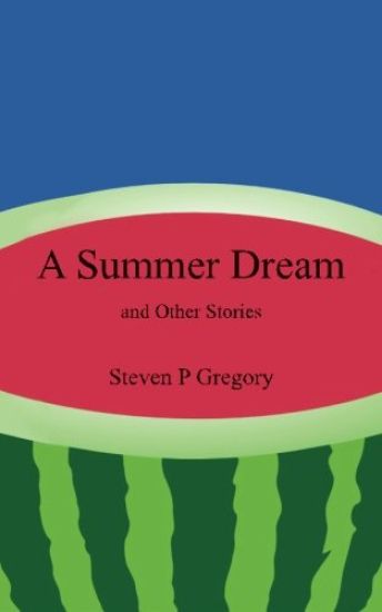 A Summer Dream: And Other Stories