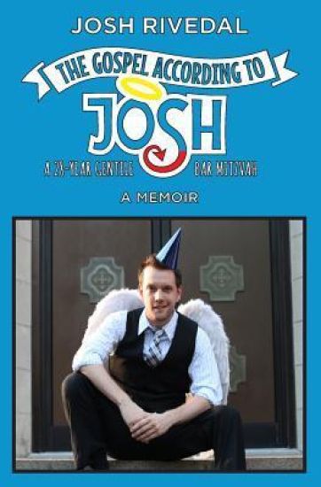 The Gospel According to Josh: A 28-Year Gentile Bar Mitzvah