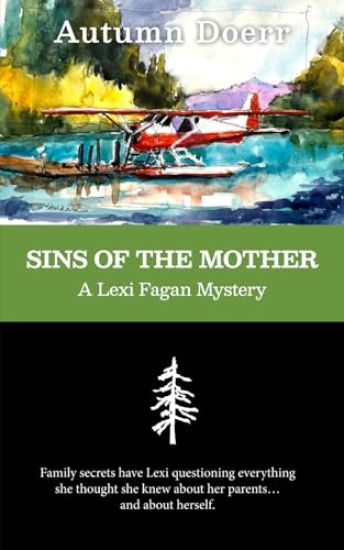 Sins of the Mother: A Lexi Fagan Mystery