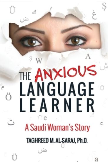 The Anxious Language Learner: A Saudi Woman's Story