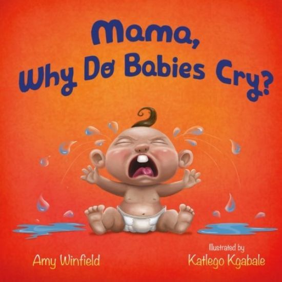 Mama, Why Do Babies Cry?
