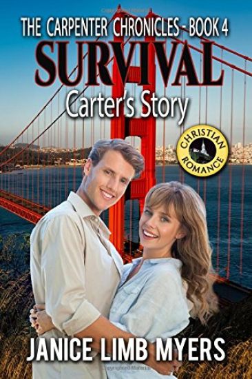 Survival - Carter's Story, the Carpenter Chronicles Book 4: A Christian Romance