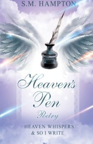 Heaven's Pen: Heaven Whisper's & So I Write