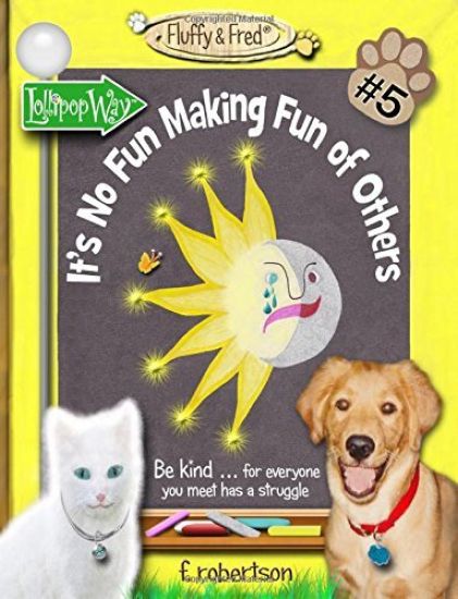 It's No Fun Making Fun of Others