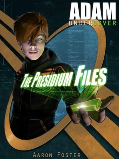 Adam Undercover, the Presidium Files